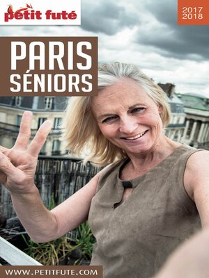 cover image of Paris Seniors 2017/2018 Petit Futé